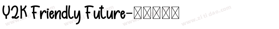Y2K Friendly Future字体转换
